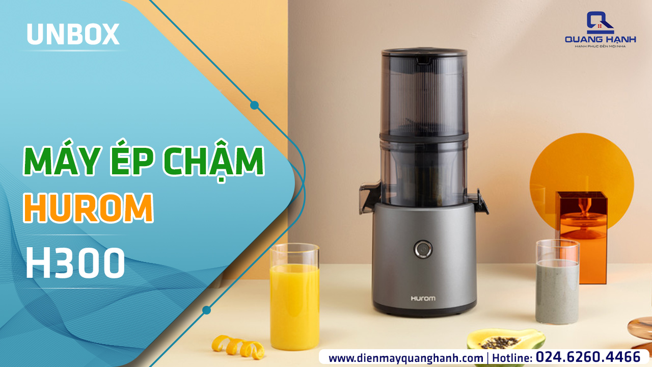 [ĐMQH] Unbox siêu phẩm máy ép chậm Hurom H300